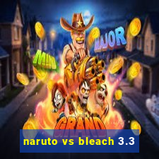 naruto vs bleach 3.3